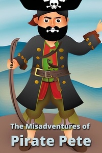  PA BOOKS - The Misadventures of Pirate Pete.