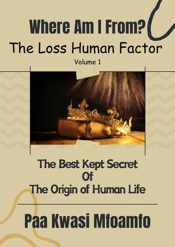  Paa Kwasi Mfoamfo - Where Am I From? - The Loss Human Factor, #1.