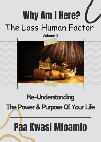  Paa Kwasi Mfoamfo - Why Am I Here? - The Loss Human Factor, #2.