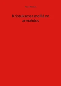 Kristuksessa meillä on armahdus