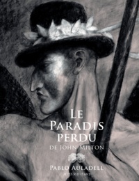 Pablo Auladell - Le paradis perdu de John Milton.