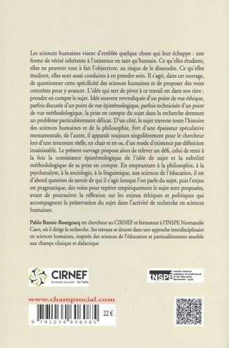 Prendre en compte le sujet. Enjeux épistémologiques et défis méthodologiques pour les sciences humaines