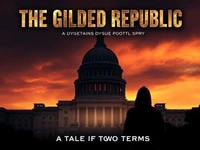 The Gilded Republic: A Tale of Two Terms