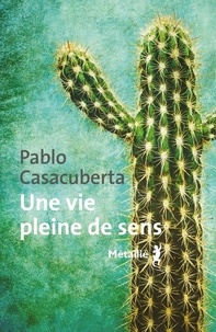 Pablo Casacuberta - Une vie pleine de sens.