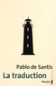 Pablo de Santis - La traduction.