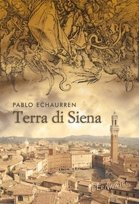 Pablo Echaurren - Terra di Siena.