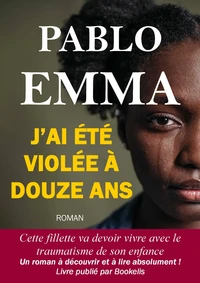 J’ai été violée à douze ans