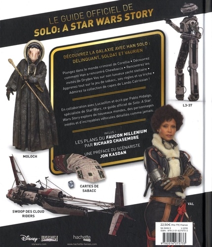 Solo, a Star Wars Story. Le guide visuel