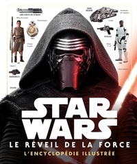 Pablo Hidalgo - Star Wars : Le Réveil de la Force - L'encyclopédie illustrée.