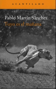Pablo Martin Sanchez - Tuyo es el manana.