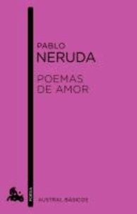 Pablo Neruda - Poemas de amor.