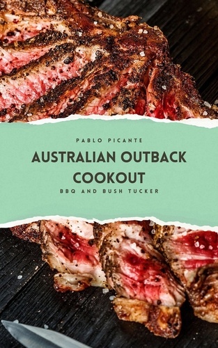  Pablo Picante - Australian Outback Cookout: BBQ and Bush Tucker.