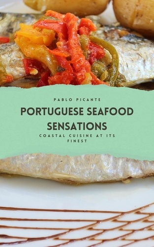  Pablo Picante - Portuguese Seafood Sensations: Coastal Cuisine at its Finest.