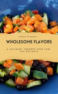  Pablo Picante - Wholesome Flavors: A Culinary Journey into Low-Fat Delights.