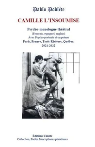 Camille l'insoumise - psycho-monologue théâtral