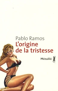 L'origine de la tristesse