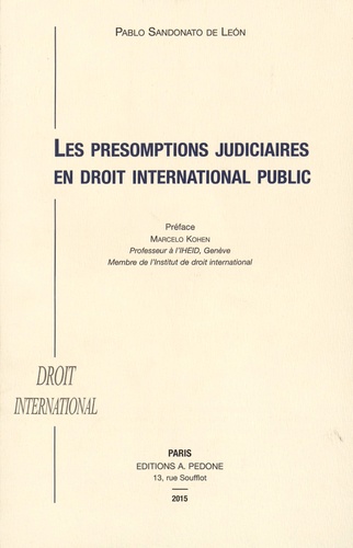 Pablo Sandonato de Leon - Les présomptions judiciaires en droit international public.