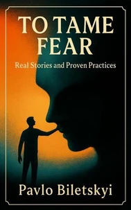 To Tame Fear