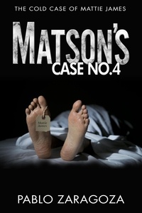  Pablo Zaragoza - Matson's Case No. 4 - Matson Case Files, #4.