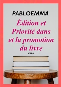  Pabloemma - Edition et priorité dans la promotion du livre.