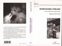 MARCHAND FORAIN. Une profession méconnue