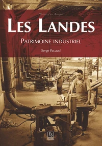 Patrimoine industriel des Landes