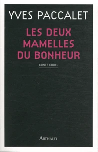 Les deux mamelles du bonheur