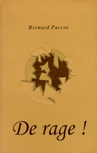 De rage !