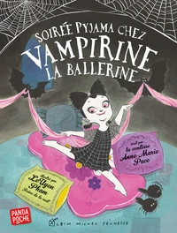 Soirée pyjama chez Vampirine, la ballerine