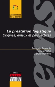 La prestation logistique : origines, enjeux et prespectives