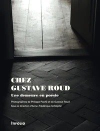 Chez Gustave Roud