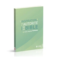 L'inspiration et l'autorité de la Bible