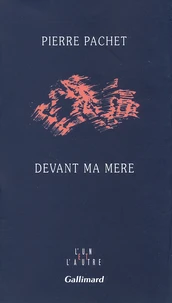 Devant ma mère