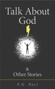 Talk About God &amp; Other Stories