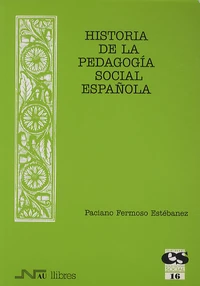 Historia de la pedagogia social espanola
