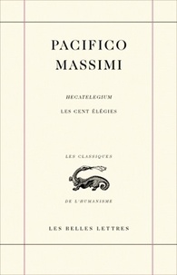 Pacifico Massimi - Hecatelegium - Tome 2, Les cent nouvelles élégies.