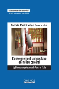 L’enseignement universitaire en milieu carcéral. Expériences comparées entre la France et l’Italie