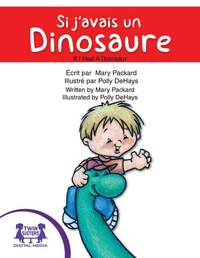 Si j’avais un dinosaure / If I Had A Dinosaur