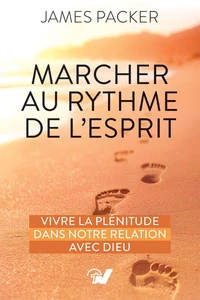 Marcher au rythme de l’Esprit