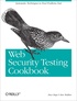 Paco Hope - Web Security Testing Cookbook.