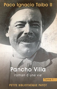 Pancho Villa, roman d'une vie