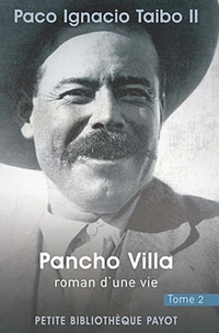 Pancho Villa, roman d'une vie
