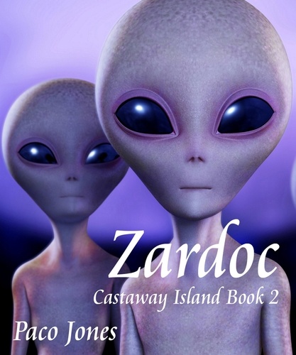  Paco Jones - Zardoc - Castaway Island Book 2 - Castaway Island, #3.