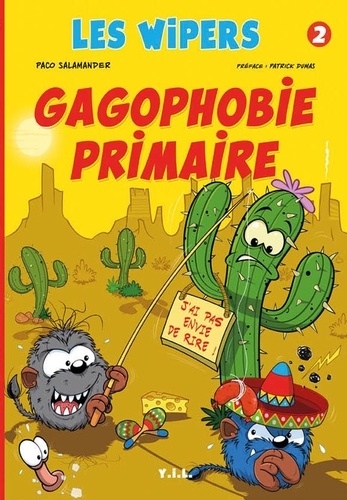 Les Wipers Tome 2 Gagophobie primaire