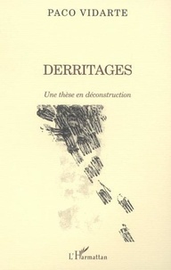 Paco Vidarte - Derritages - Une thèse en déconstruction.