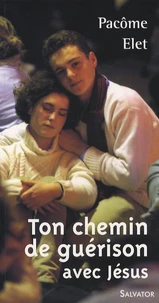 Ton chemin de guérison avec Jésus