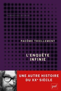 Pacôme Thiellement - L'enquête infinie.