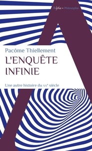 Pacôme Thiellement - L'enquête infinie.