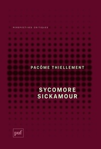 Pacôme Thiellement - Sycomore Sickamour.