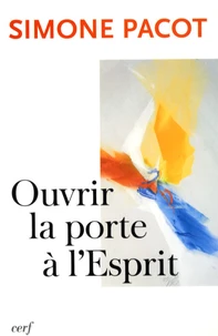 Ouvrir la porte à l'Esprit